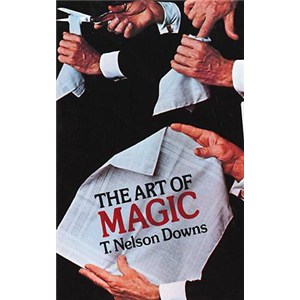 (image for) The Art of Magic - T. Nelson Downs - Click Image to Close